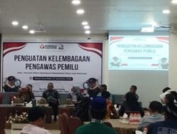 Wakil Ketua II DPRD Luwu Timur Hadiri Penguatan Kelembagaan Pengawasan Pemilu