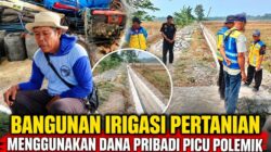 ‎Bangunan Irigasi pertanian menggunakan Dana pribadi Picu Polemik — Supriadi Minta Maaf, Warga Desak Audit  Inspektorat