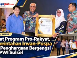 Berkat Program Pro-Rakyat, Pemerintahan Irwan-Puspa Raih Penghargaan Bergengsi dari PWI Sulsel