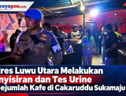Polres Luwu Utara Melakukan Penyisiran dan Tes Urine di Sejumlah Kafe di Cakaruddu Sukamaju