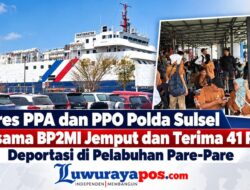 Ditres PPA dan PPO Polda Sulsel Bersama BP2MI Jemput dan Terima 41 PMI Deportasi Dipelabuhan Pare-Pare