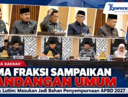 Lima Fraksi Sampaikan Pandangan Umum, Sekda Lutim : Masukan Jadi Bahan Penyempurnaan APBD 2027