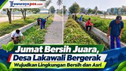 Jumat Bersih Juara, Desa Lakawali Bergerak Wujudkan Lingkungan Bersih dan Asri