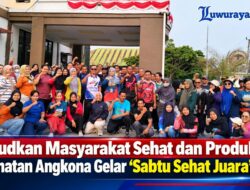 ​Wujudkan Masyarakat Sehat dan Produktif, Kecamatan Angkona Gelar “Sabtu Sehat Juara” (SSJ)