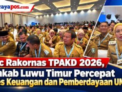 Pasc Rakornas TPAKD 2026, Pemkab Luwu Timur Percepat Akses Keuangan dan Pemberdayaan UMKM