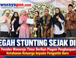 Cegah Stunting Sejak Dini, Pemdes Wonorejo Timur Berikan Piagam Penghargaan Ketahanan Keluarga kepada Pengantin Baru