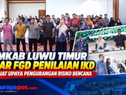‎Pemkab Luwu Timur Gelar FGD Penilaian IKD, Perkuat Upaya Pengurangan Risiko Bencana