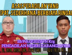 PERAN MAHKAMAH AGUNG dalam Mengawasi Persidangan Di Pengadilan Negeri Karanganyar Dengan Nomor Perkara 23/Pdt.G/2025/PN Krg berkaitan Asas Peradilan Cepat, Sederhana, Berbiaya Ringan.